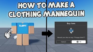 HOW TO MAKE CLOTHING MANNEQUIN 🛠️ Roblox Studio Tutorial [upl. by Neerihs]