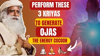 🛑POWERFUL 3 KRIYAS TO GENERATE OJAS Complete information on Ojas In Bodysadhguru [upl. by Domenico183]