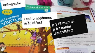 OrthographeLes homophones aà etest Le nouveau vivre le français CE2 p67 cahier dactivités 2 [upl. by Kelcey]