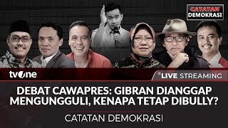 LIVE Gibran Dianggap Mengungguli Kenapa Tetap Dibully  Catatan Demokrasi tvOne [upl. by Nylegna]