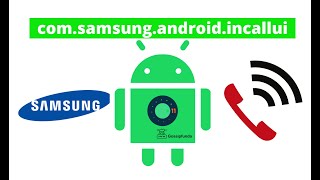 com samsung android incallui  comsamsungandroidincallui  What is comandroidincallui [upl. by Irahk]