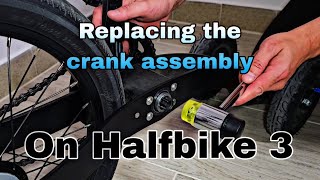 Halfbike crank replacement [upl. by Eladal]