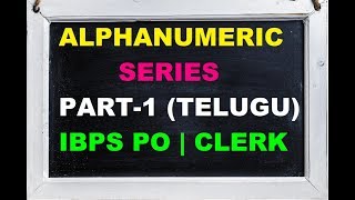 Alphanumeric Series New Pattern for IBPS PO and Clerk Part 1 In TELUGU [upl. by Ramgad]