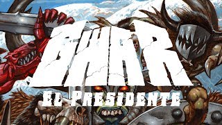 GWAR  El Presidente OFFICIAL [upl. by Morris285]