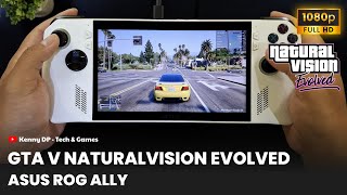 🎮 ASUS ROG ALLY  GTA 5 NATURALVISION EVOLVED  1080p 60FPS 🚗💥 [upl. by Yrtua]