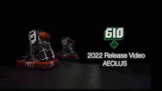 Team 610 Release Video 2022 Aeolus [upl. by Balthasar]