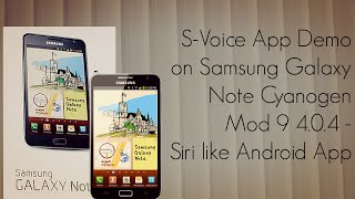 SVoice App Demo on Samsung Galaxy Note Cyanogen Mod 9 404  Siri like Android App  PhoneRadar [upl. by Eruza]