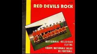 EQUIPE NATIONALE BELGE DE FOOTBALL  NATIONAAL BELGISCH ELFTAL  Red Devils Rock 45T  1980 [upl. by Nennerb]