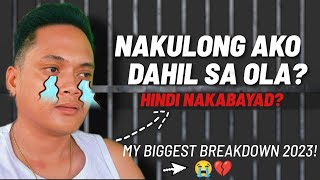 NAKULONG AKO DAHIL SA OLA HINDI NAKABAYAD 😭 My biggest breakdown 2023 [upl. by Itsrik]