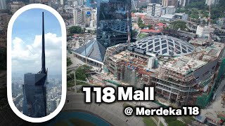 118Mall Merdeka 118 Kuala Lumpur  Development Update [upl. by Baten622]