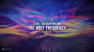 111Hz The Holy Frequency  Healing Music for Balance and Clarity [upl. by Gneh192]