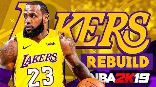 Lebron James Los Angeles LAKERS REBUILD NBA 2K19 [upl. by Onurb172]