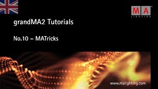 grandMA2  Tutorial No10 EN  MATricks [upl. by Eselahs]