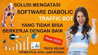 Solusi Mengatasi Software Diabolic Traffic Yang Tidak Bisa Berkerja Ikuti Tutorial Ini New 2022 [upl. by Derriey]