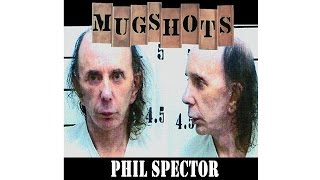 Mugshots Phil Spector  House of Blues Murder [upl. by Spada]