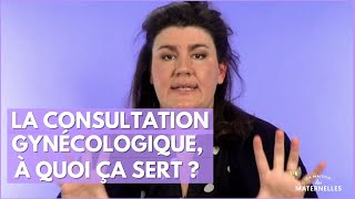 La consultation gynécologique à quoi ça sert   La Maison des maternelles LMDM [upl. by Elson]