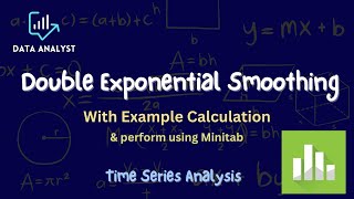 Double Exponential Smoothing with Example Calculation  Perform using Minitab [upl. by Ydisac]