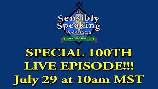 Sensibly Speaking Podcast 100 The Live Episode [upl. by Hcire645]