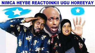 NIMCO HEYBE REACTION MARKII UGU HOREYSAY KA BIXISAY HEESTA DALMAR YARE FT YACKOO [upl. by Nathanil843]