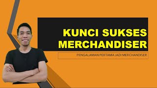 Merchandiser  pengalaman jadi merchandiser pertama [upl. by Jany35]