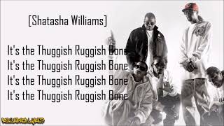 Bone ThugsnHarmony  Thuggish Ruggish Bone Lyrics [upl. by Niltag583]