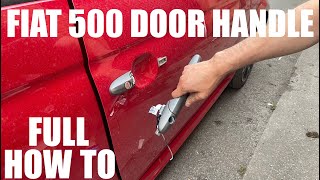 Fiat 500 Broken Door Handle  Replacement Start To Finish How To DIY  Door Card Removal Lock Barrel [upl. by Ihtac520]