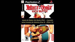 Asterix amp Obelix Kick Buttix PS2  A guarda aérea romana da Helvécia Fase 4  Parte 13 [upl. by Kesley]