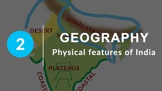 Physical Features of India  Chapter 2 Geography NCERT Class 9 [upl. by Cord]