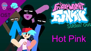 Hot Pink  Friday Night Funkin Stinkin Out  OST [upl. by Eimmit]