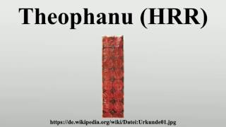 Theophanu HRR [upl. by Favrot]