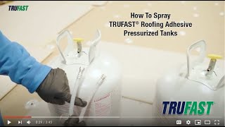 How to Spray TRUFAST® LowRise Foam Adhesive [upl. by Caniff565]