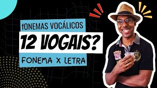 Você sabia que existem 12 Fonemas VOGAIS e não apenas 5 fonemas linguaportuguesa [upl. by Norri]