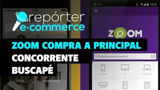 ZOOM COMPRA A PRINCIPAL CONCORRENTE BUSCAPÉ [upl. by Asira]