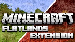 Minecraft Mods Flatlands Extension Mod Showcase [upl. by Arikihs]