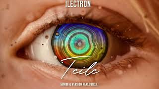 iLectron Teile Minimal Techno Version [upl. by Pitchford]