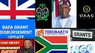 UAAG BAFA THEOBARTH GRANT DISBURSEMENT UPDATE  SEE DETAILS [upl. by Rundgren250]