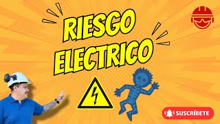 RIESGO ELECTRICO [upl. by Baldridge]