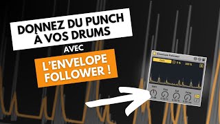 Comment donner du punch à des Drums avec l’Envelope Follower [upl. by Pedroza868]