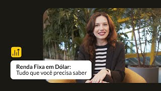 Renda Fixa em Dólar o que é como investir e tudo o que você precisa saber [upl. by Remat]