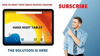 كيفية إعادة ضبط الجهاز التابلت How to reset your tablet devices logicom [upl. by Airol]