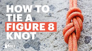 How to Tie a Figure 8 Knot for Climbing  Everything You Need to Know  REI [upl. by Tikna344]