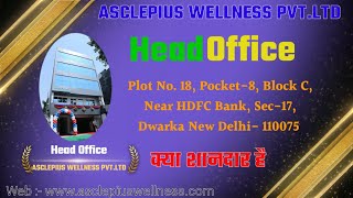 AWPL Company Head Office  ASCLEPIUS WELLNESS Head Office Delhi [upl. by Scarito397]