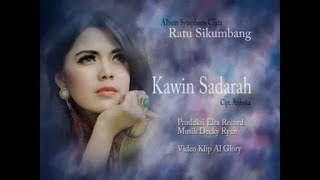 Ratu Sikumbang  Kawin Sadarah Official Video [upl. by Kryska353]