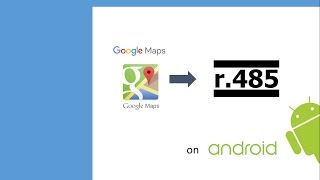 Tutorial Google Maps to r485 [upl. by Elleda669]