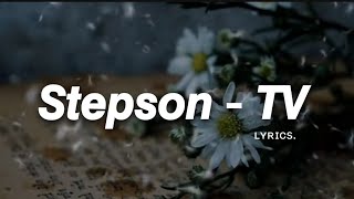 Stepson  TV ʟʏʀɪᴄs [upl. by Etnuad726]