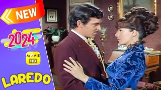 Laredo Full Episode 2024 🍀🍀 Season 4 Ep13141516 🍀🍀 Best Western TV Series 2024 [upl. by Imena778]