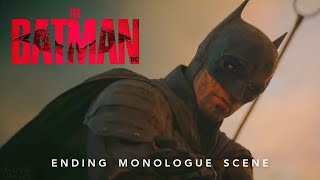 THE BATMAN  Ending Monologue Scene  Something In The Way Full HD [upl. by Jemie179]