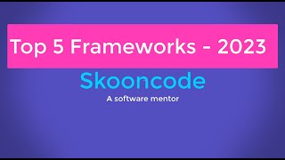 Top 5 Best Frontend and Backend Frameworks to Learn in 2023 🔥 [upl. by Nemraciram]