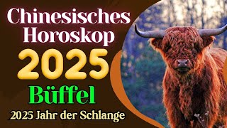 Dein Chinesisches Horoskop als Büffel für 2025  Schicksalsjahr [upl. by Aitan]