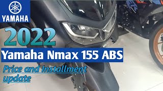 2022 Yamaha nmax 155 ABS  Price and Installment update [upl. by Winny]